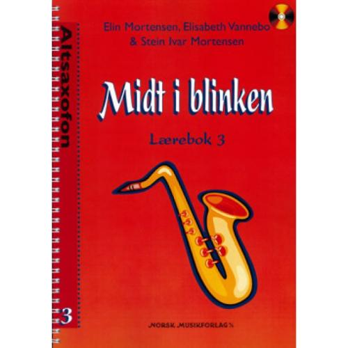 MIDT I BLINKEN LÆREBOK 3 ALTSAXOFON