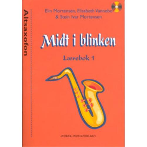 MIDT I BLINKEN. LÆREBOK 1. ALTSAX