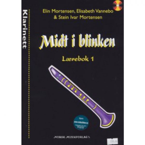 MIDT I BLINKEN LÆREBOK 1 FOR KLARINETT