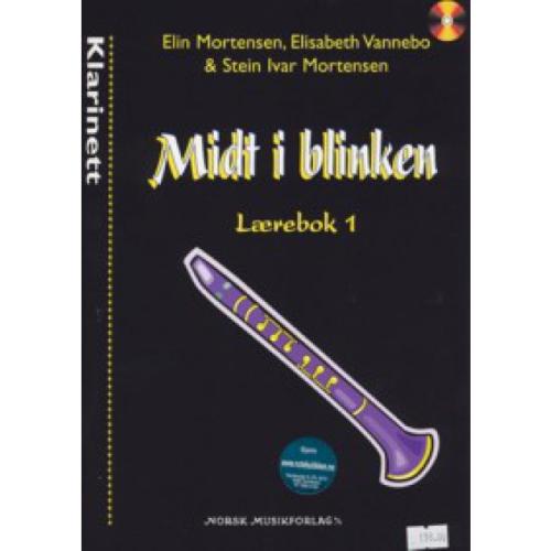 MIDT I BLINKEN LÆREBOK 1 FOR KLARINETT