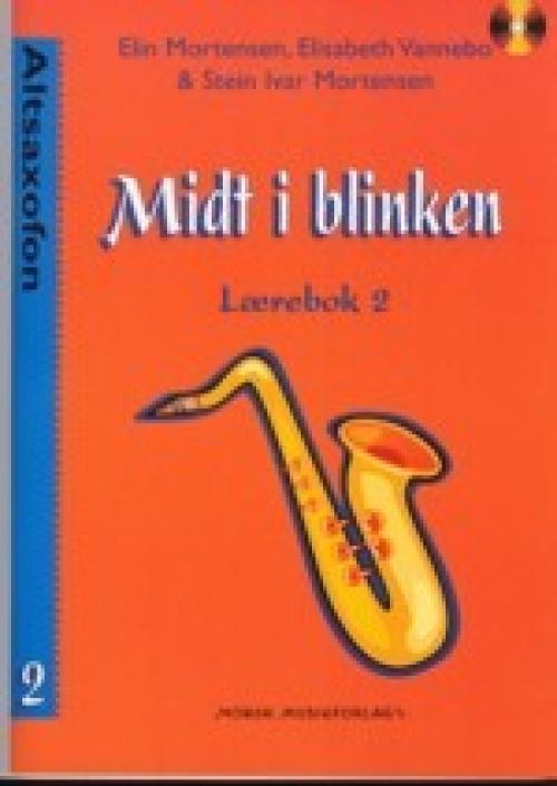 MIDT I BLINKEN. LÆREBOK 2. ALTSAX