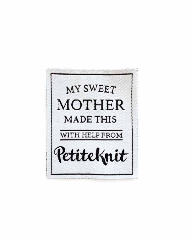 Merkelapp PetiteKnit - My sweet mother made this