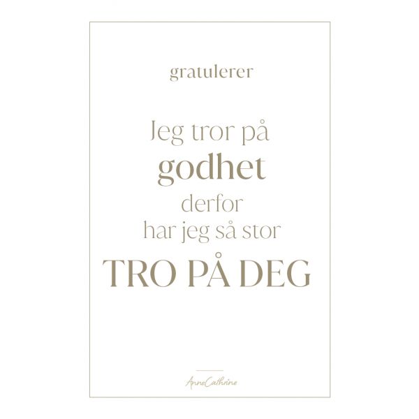 Kort med mening - Tro på deg