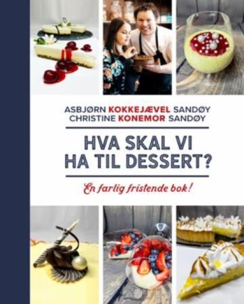 Hva skal vi ha til DESSERT? -Signert!