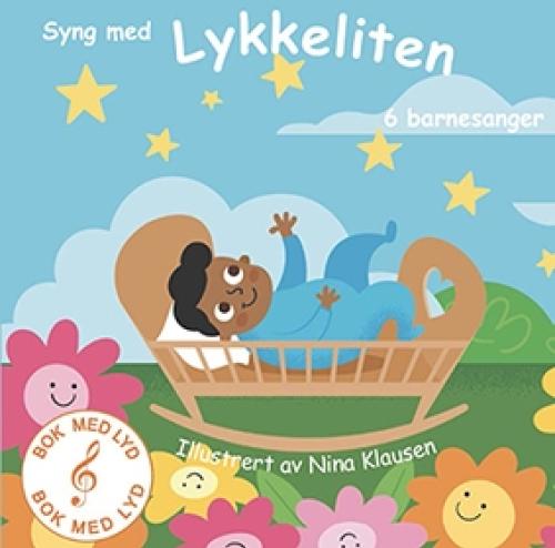 BARNEBOK MED LYD - SYNG MED LYKKELITEN