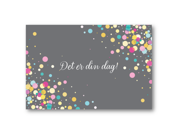 Papirkort | Det er din dag - Grå