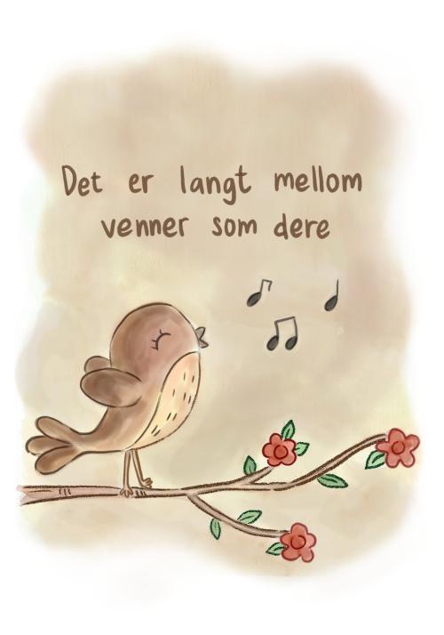 Kort med mening - Det er langt mellom venner som dere