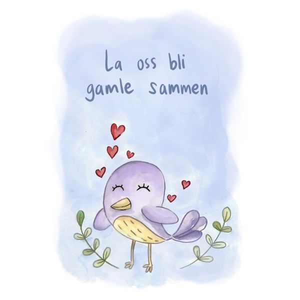 Kort med mening - La oss bli gamle sammen