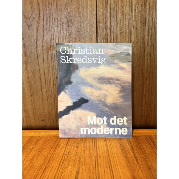 Christian Skredsvig - Mot det moderne