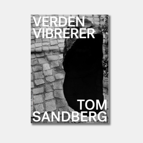 Tom Sandberg, Verden vibrerer