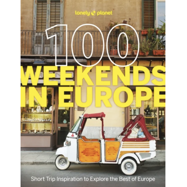 100 WEEKENDS IN EUROPE