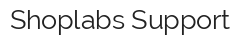 Shoplabs Support
